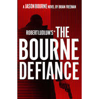 Robert Ludlum's(TM) The Bourne Defiance – Freeman Brian Freeman