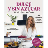  DULCE Y SIN AZUCAR – MARTA GARCIA-OREA