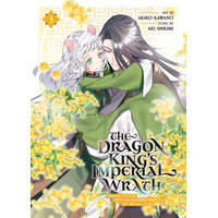  The Dragon King's Imperial Wrath: Falling in Love with the Bookish Princess of the Rat Clan Vol. 3 – Akiko Kawano
