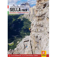 Sella rock. 255 vie classiche e sportive nel gruppo del Sella – Alessio Conz,Renato Bernard