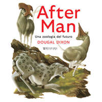  After man. Una zoologia del futuro – Dougal Dixon