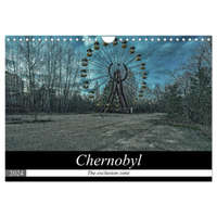  Chernobyl - The exclusion zone (Wall Calendar 2024 DIN A4 landscape), CALVENDO 12 Month Wall Calendar