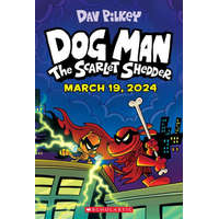 DOG MAN12 SCARLET SHEDDER – PILKEY DAV