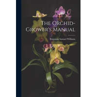  The Orchid-Grower's Manual