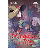 Morgana and Oz Volume One: A Webtoon Unscrolled Graphic Novel