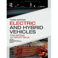  Electric and Hybrid Vehicles – Denton,Tom (Technical Consultant,Institute of the Motor Industry (IMI),UK),Pells,Hayley (Avia Sports Cars Ltd,UK)