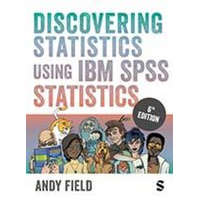 Discovering Statistics Using IBM SPSS Statistics – Andy Field