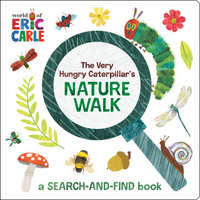 The Very Hungry Caterpillar's Nature Walk: A Search-And-Find Adventure – Eric Carle