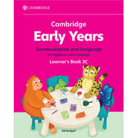  Cambridge Early Years Communication and Language for English as a First Language Learner's Book 3C – Gill Budgell