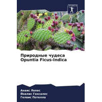  Prirodnye chudesa Opuntia Ficus-Indica – Joalis Gonsales,Gelwis Potella