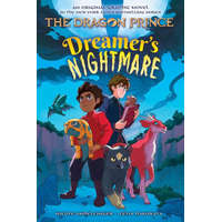  Dreamer's Nightmare (the Dragon Prince Graphic Novel #4) – Felia Hanakata