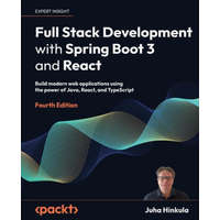  Full Stack Development with Spring Boot 3 and React - Fourth Edition