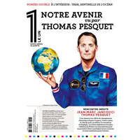  Le 1 Hors-Série - Notre Avenir vu par Thomas Pesquet – Pesquet,Fottorino,Jancovici