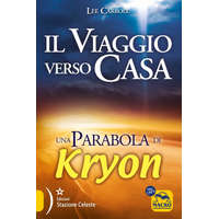 viaggio verso casa. Una parabola di Kryon – Lee Carroll