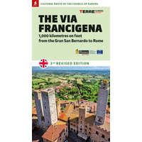  Via Francigena. 1.000 kilometres on foot from the Gran San Bernardo to Rome – Roberta Ferraris,Luciano Callegari,Simone Frignani