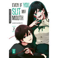 Even if you slit my Mouth 02 – Akari Kajimoto,Claudia Peter