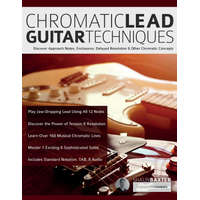 Chromatic Lead Guitar Techniques – Joseph Alexander,Tim Pettingale