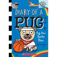 Pug the Sports Star: A Branches Book (Diary of a Pug #11) – Kyla May