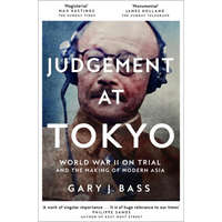 Judgement at Tokyo – Gary J. Bass