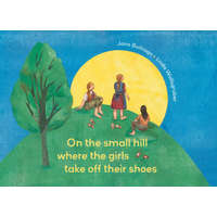 On the Small Hill Where the Girls Take Off Their Shoes/ On a Small Hill