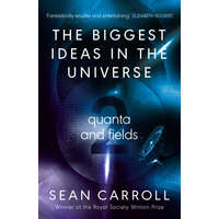  Biggest Ideas in the Universe 2 – Sean Carroll