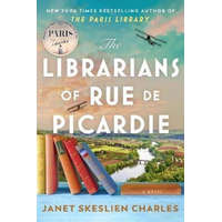  Librarians of Rue de Picardie – Janet Skeslien Charles