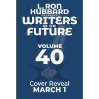 L. Ron Hubbard Presents Writers of the Future Volume 40 – Christopher Moran,James Davies,S M Stirling,Nancy Kress,Gregory Benford,Bob Eggleton,Stephannie Tallent,Michael Kortes,John Eric Schleicher,Chloe Murphy,Dean Wesley Smith,Jody Lynn Nye,Sel
