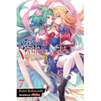 The Vexations of a Shut-In Vampire Princess, Vol. 7 (Light Novel) – Sergio Avila