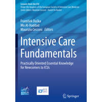 Intensive Care Fundamentals – Frantisek Duska,Mo Al-Haddad,Maurizio Cecconi