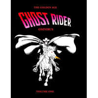 The Golden Age Ghost Rider Omnibus Volume One – Rw Hubbard