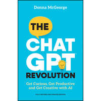The ChatGPT Revolution: How to Simplify Your Work and Life Admin with AI – D McGeorge