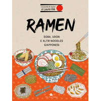  Ramen. Soba, udon e altri noodles giapponesi – Laure Kié