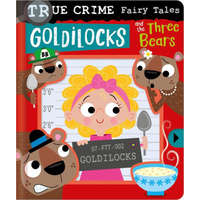 True Crime Fairy Tales Goldilocks and the Three Bears – Stuart Lynch