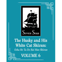  The Husky and His White Cat Shizun: Erha He Ta de Bai Mao Shizun (Novel) Vol. 6 – St