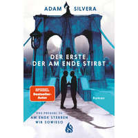 Der Erste, der am Ende stirbt – Barbara König,Katharina Diestelmeier