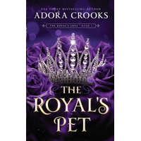 The Royal's Pet – Adora Crooks (Puha kötésű)