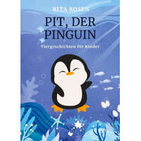Pit, der Pinguin – Rita Rosen