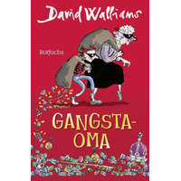 Gangsta-Oma – David Walliams,Salah Naoura,Tony Ross