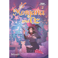 Morgana and Oz Volume Two