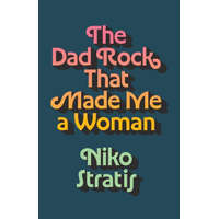 The Dad Rock That Made Me a Woman