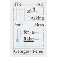 The Art of Asking Your Boss for a Raise – David Bellos