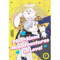 Plus-Sized Misadventures in Love, Volume 1