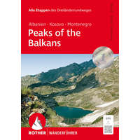 Peaks of the Balkans: Albanien, Kosovo und Montenegro – Kathrin Bosse-Steinweg