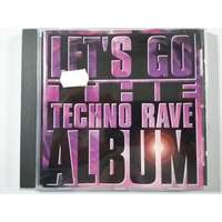  Let&#039;s Go - The Techno Rave Album ***