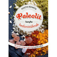 Paleolit konyha hedonistáknak Posta Renáta