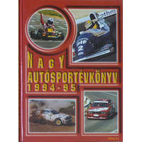 Aréna 2000 Kiadó Nagy Autósportévkönyv 1994-95 - Jánosy-Ládonyi-Misur (szerk.)