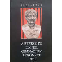 Budapest A Berzsenyi Dániel Gimnázium Évkönyve 1998 - Somogyi László (szerk.), Bondor Erika (szerk.), Sediqiné (szerk.), Dr. Paróczy Erzsébet (szerk.)