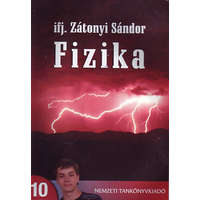 Nemzeti Tankönyvkiadó Fizika 10. - Ifj. Zátonyi Sándor
