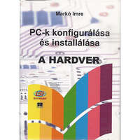 LSI Oktatóközpont PC-k konfigurálása és installálása-A hardver - Markó Imre