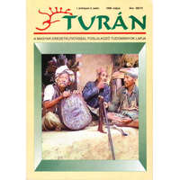 Magyar Őstörténeti Kiadó Turán [A magyar eredetkutatással foglalkozó tudományok lapja] I. évfolyam 2. szám (1998. május) -